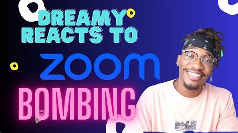 dreamybull zoom|Zoombombing